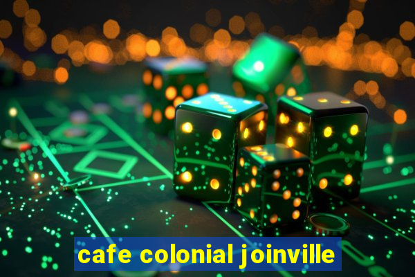 cafe colonial joinville